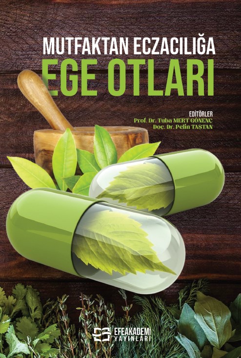Mutfaktan Eczacılığa Ege Otları Mutfaktan Eczacılığa Ege Otları