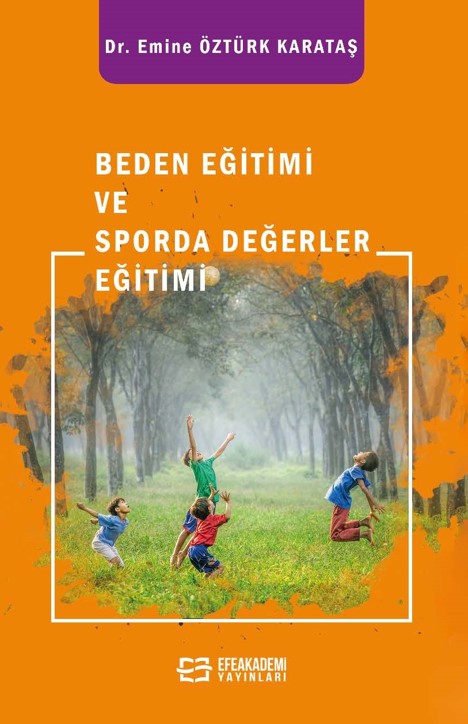 Beden Eğitimi ve Sporda Değerler Eğitimi Beden Eğitimi ve Sporda Değerler Eğitimi