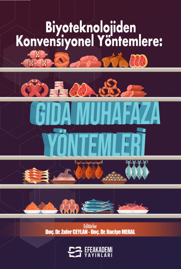 Biyoteknolojiden Konvensiyonel Yöntemlere: GIDA MUHAFAZA YÖNTEMLERİ