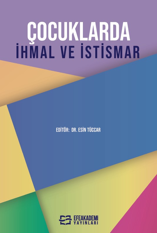 Çocuklarda İhmal ve İstismar Çocuklarda İhmal ve İstismar