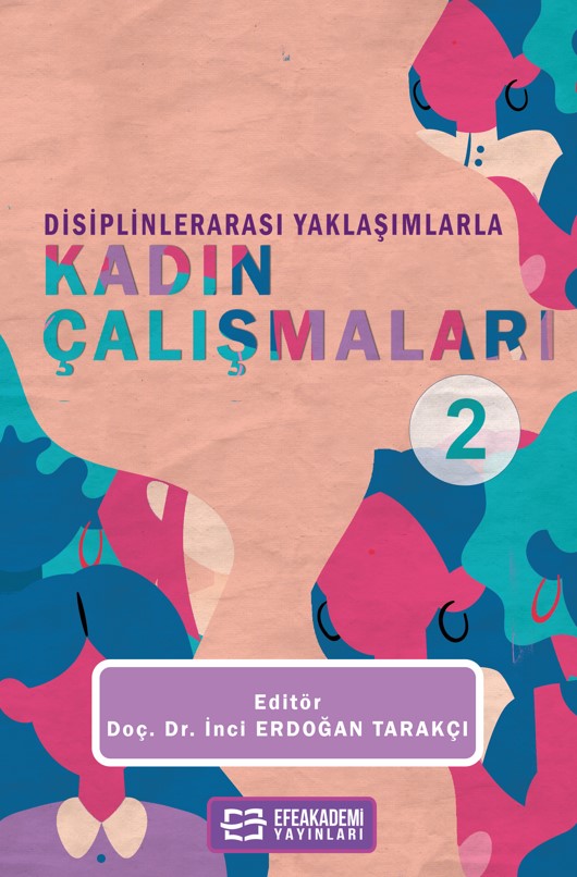 Disiplinlerarası Yaklaşımlarla Kadın Çalışmaları-2 Disiplinlerarası Yaklaşımlarla Kadın Çalışmaları-2