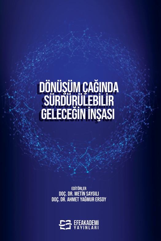 DÖNÜŞÜM ÇAĞINDA SÜRDÜRÜLEBİLİR  GELECEĞİN İNŞASI