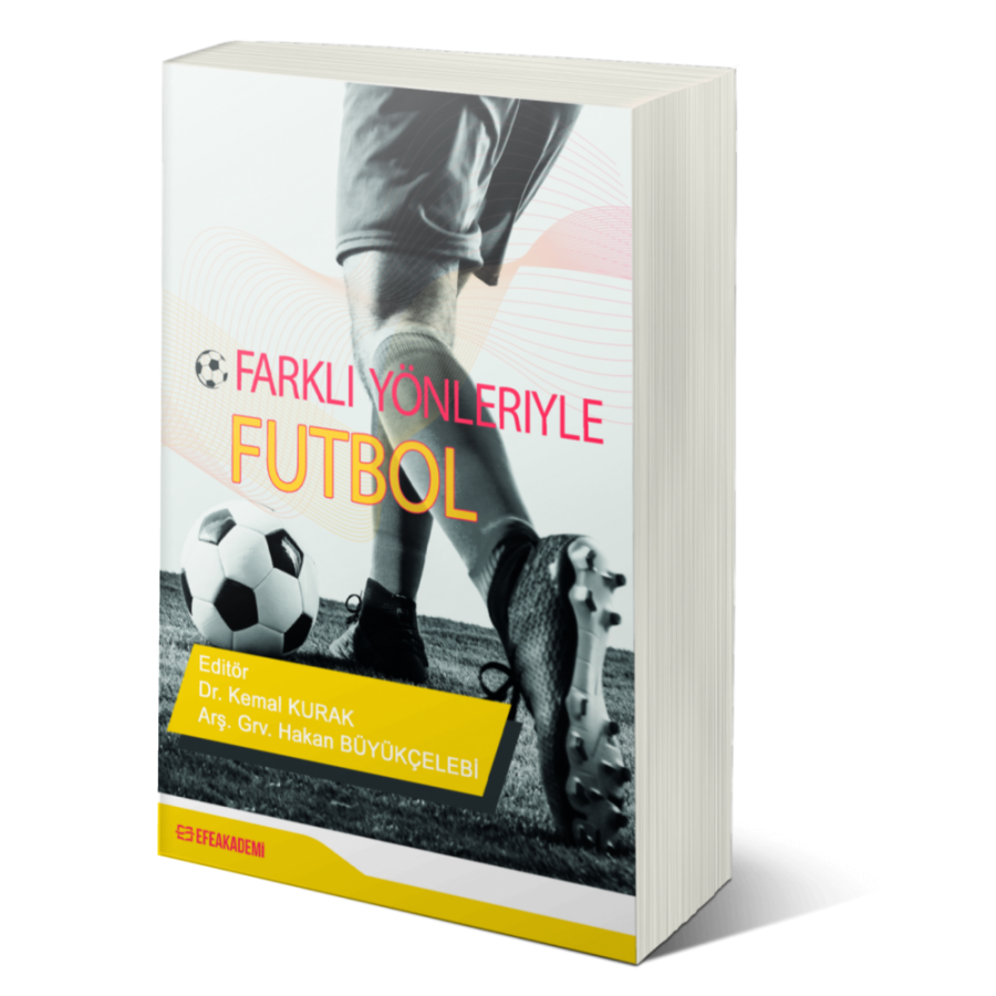 Farklı Yönleri İle Futbol Farklı Yönleri İle Futbol
