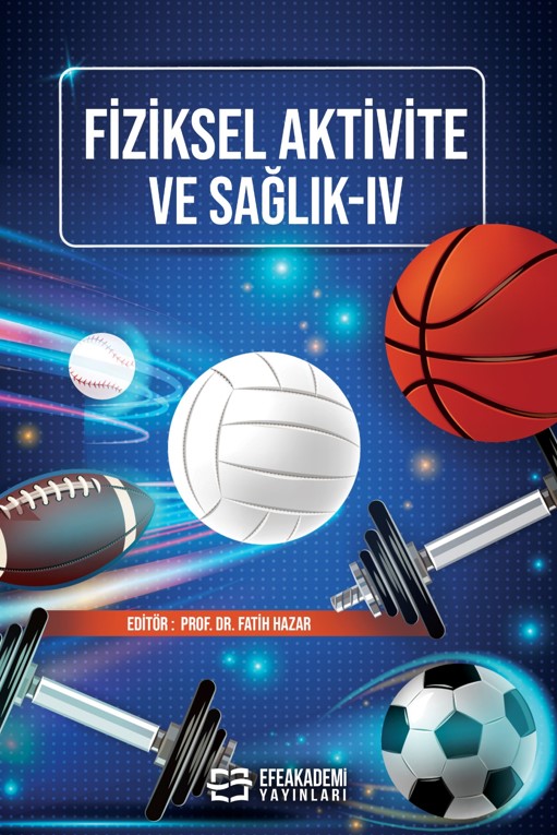 FİZİKSEL AKTİVİTE ve SAĞLIK-IV FİZİKSEL AKTİVİTE ve SAĞLIK-IV