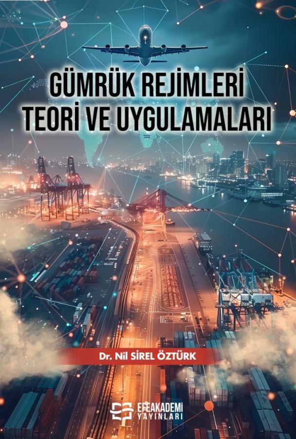 GÜMRÜK REJİMLERİ TEORİ ve UYGULAMALARI