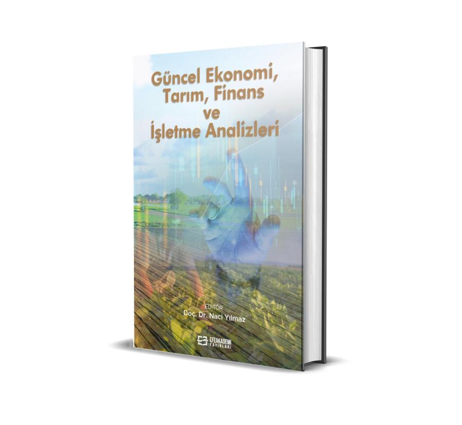 Güncel Ekonomi, Tarım, Finans ve İşletme Analizleri (Ciltli) Güncel Ekonomi, Tarım, Finans ve İşletme Analizleri (Ciltli)