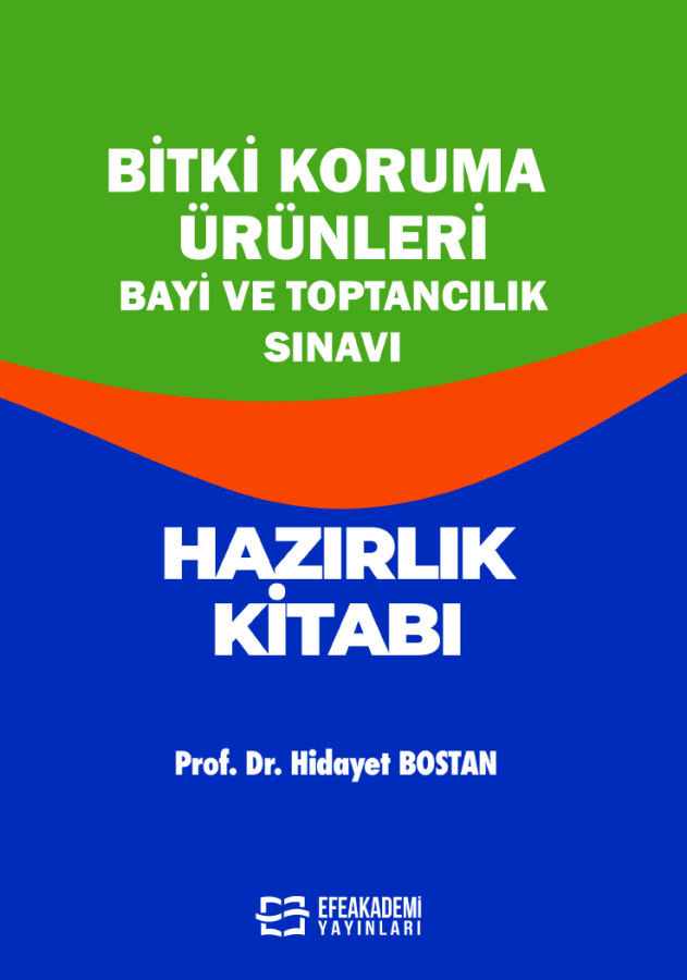 BİTKİ KORUMA ÜRÜNLERİ BAYİ VE TOPTANCILIK SINAVI HAZIRLIK KİTABI