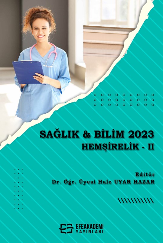 SAĞLIK & BİLİM 2023: Hemşirelik -II SAĞLIK & BİLİM 2023: Hemşirelik -II