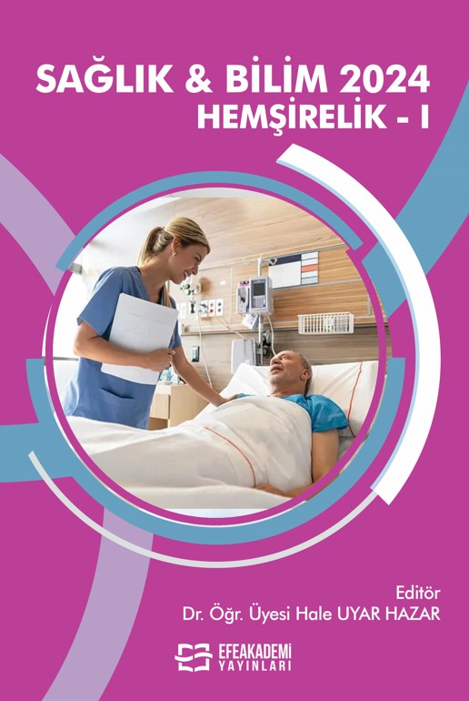 SAĞLIK & BİLİM 2024: Hemşirelik-I SAĞLIK & BİLİM 2024: Hemşirelik-I
