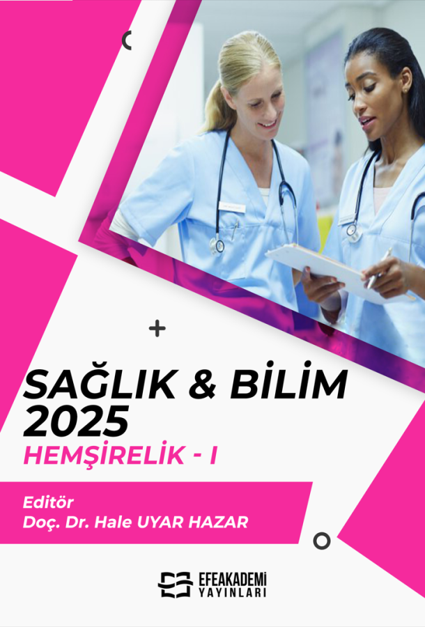 SAĞLIK & BİLİM 2025: Hemşirelik-I SAĞLIK & BİLİM 2025: Hemşirelik-I