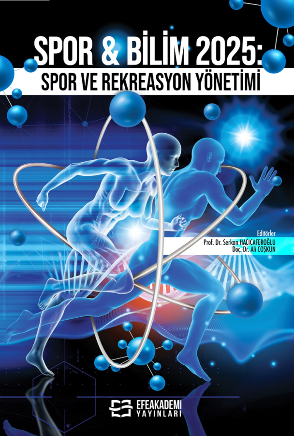 Spor & Bilim 2025: Spor ve Rekreasyon Yönetimi Spor & Bilim 2025: Spor ve Rekreasyon Yönetimi