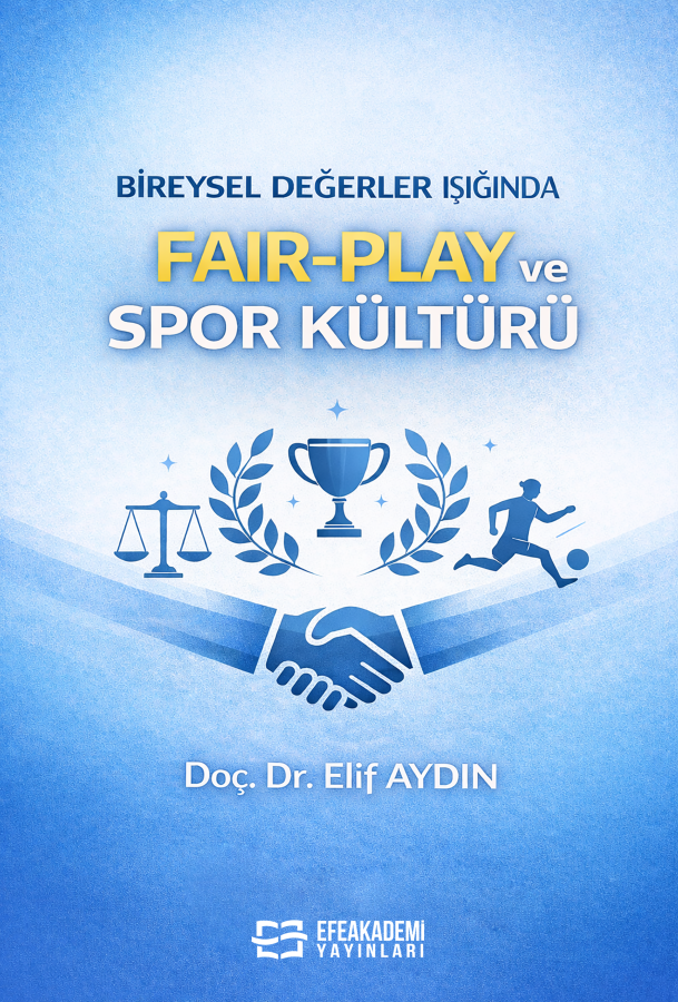 BİREYSEL DEĞERLER IŞIĞINDA FAİR-PLAY ve SPOR KÜLTÜRÜ