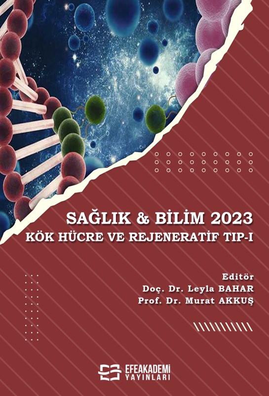 SAĞLIK & BİLİM 2023: Kök Hücre ve Rejeneratif Tıp-I SAĞLIK & BİLİM 2023: Kök Hücre ve Rejeneratif Tıp-I