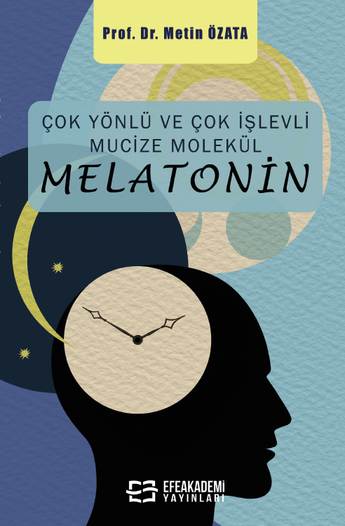 Çok Yönlü ve Çok İşlevli  Mucize Molekül – MELATONİN