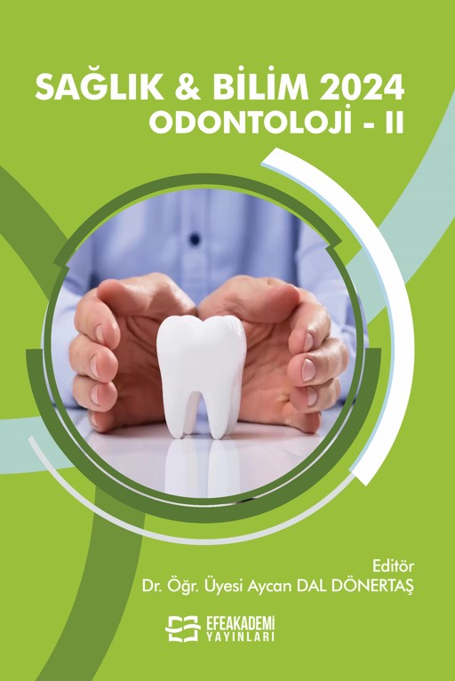 SAĞLIK & BİLİM 2024: Odontoloji-II SAĞLIK & BİLİM 2024: Odontoloji-II