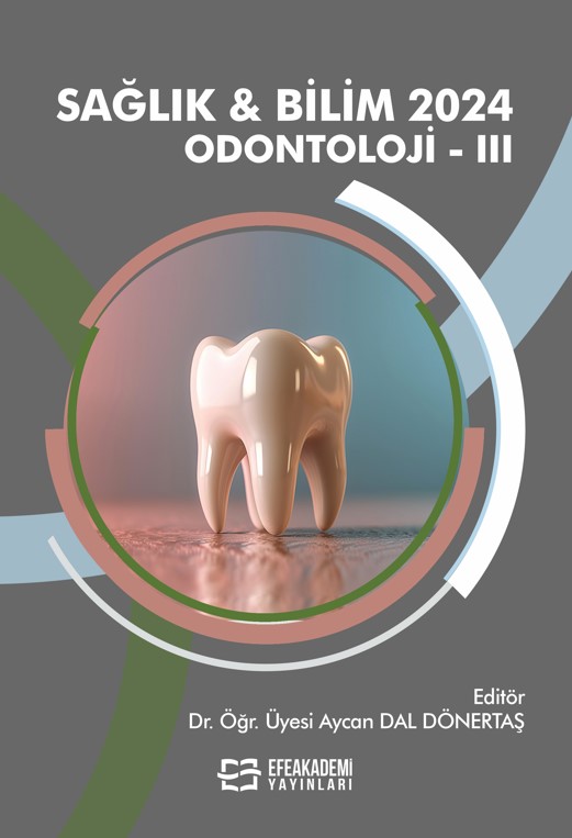 SAĞLIK & BİLİM 2024: Odontoloji-III SAĞLIK & BİLİM 2024: Odontoloji-III