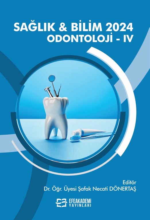 SAĞLIK & BİLİM 2024: Odontoloji-IV SAĞLIK & BİLİM 2024: Odontoloji-IV