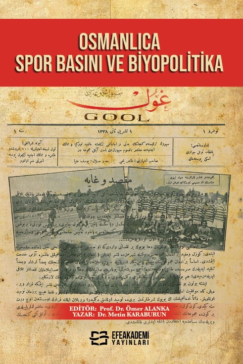 Osmanlıca Spor Basını ve Biyopolitika Osmanlıca Spor Basını ve Biyopolitika