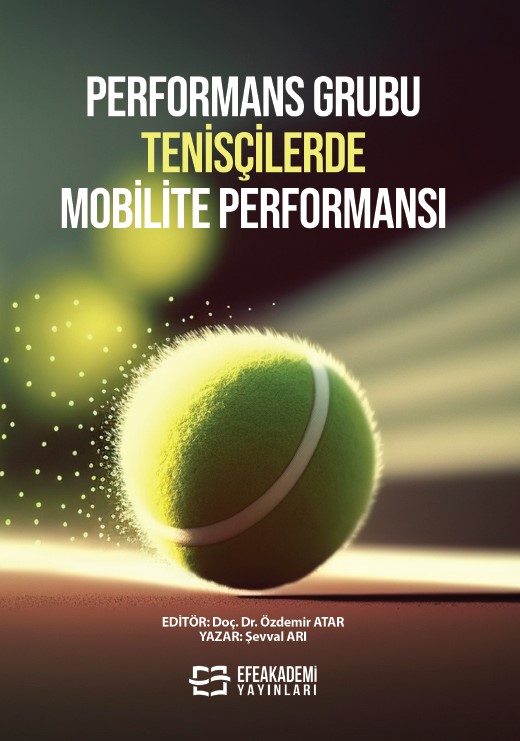 PERFORMANS GRUBU TENİSÇİLERDE MOBİLİTE PERFORMANSI PERFORMANS GRUBU TENİSÇİLERDE MOBİLİTE PERFORMANSI