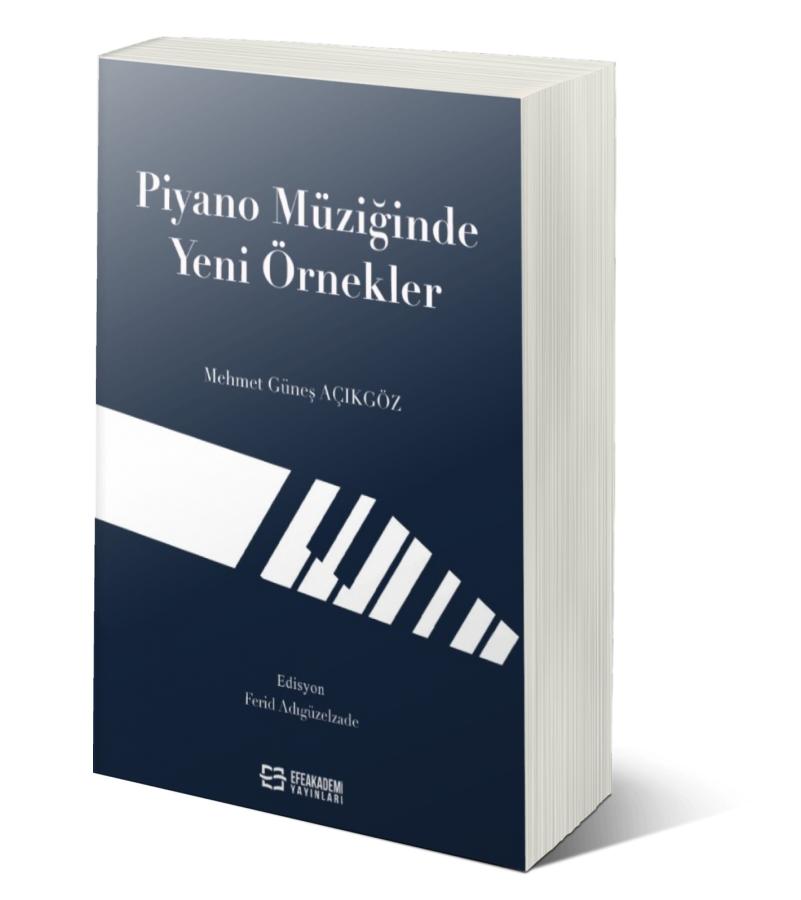 Piyano Müziğinde Yeni Örnekler Piyano Müziğinde Yeni Örnekler