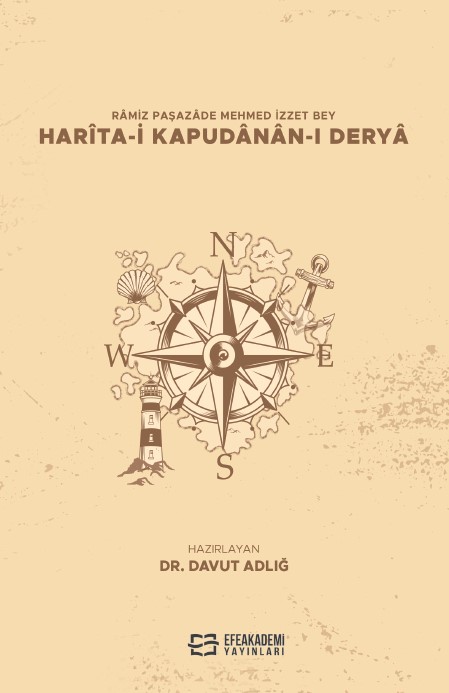 Râmiz Paşazâde Mehmed İzzet Bey Harîta-I Kapudânân-I Deryâ (Metin-Sözlük) Râmiz Paşazâde Mehmed İzzet Bey Harîta-I Kapudânân-I Deryâ (Metin-Sözlük)
