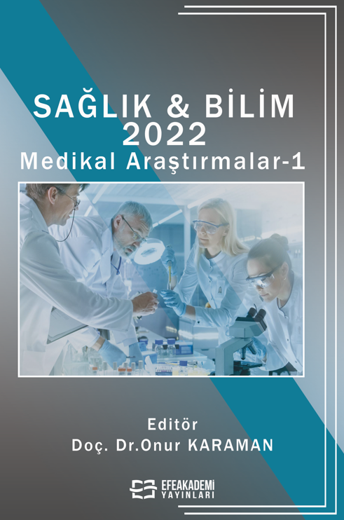 Sağlık & Bilim 2022: Medikal Araştırmalar-1 (Ciltli) Sağlık & Bilim 2022: Medikal Araştırmalar-1 (Ciltli)