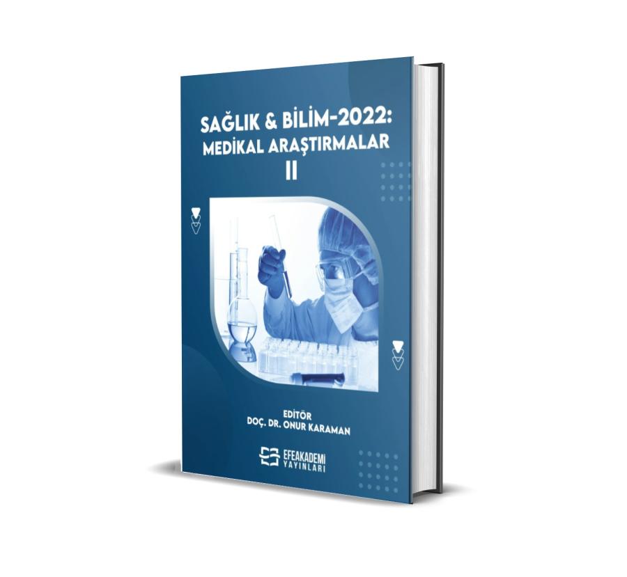 Sağlık & Bilim 2022: Medikal Araştırmalar-II (Ciltli) Sağlık & Bilim 2022: Medikal Araştırmalar-II (Ciltli)