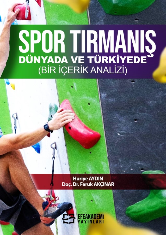 Spor Tırmanış Dünyada ve Türkiyede (Bir İçerik Analizi) Spor Tırmanış Dünyada ve Türkiyede (Bir İçerik Analizi)