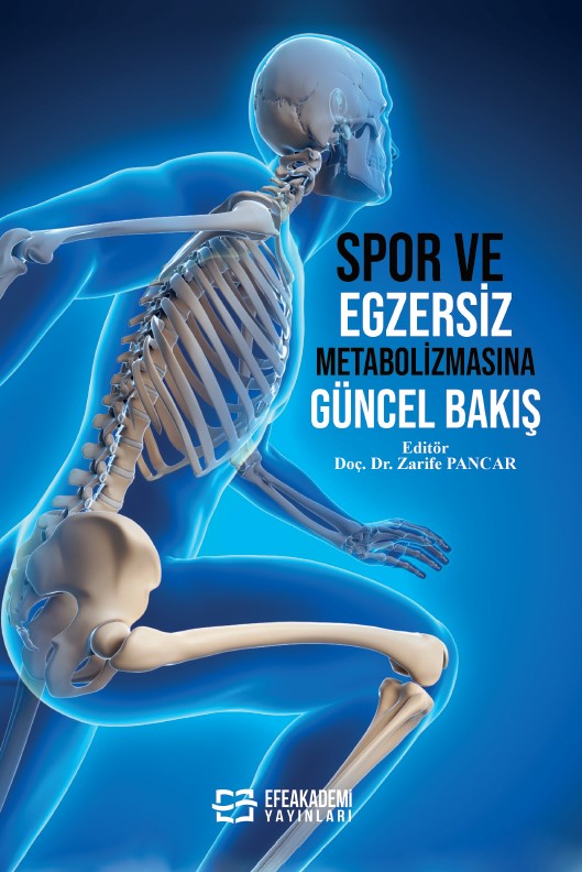 Spor ve Egzersiz Metabolizmasına Güncel Bakış Spor ve Egzersiz Metabolizmasına Güncel Bakış