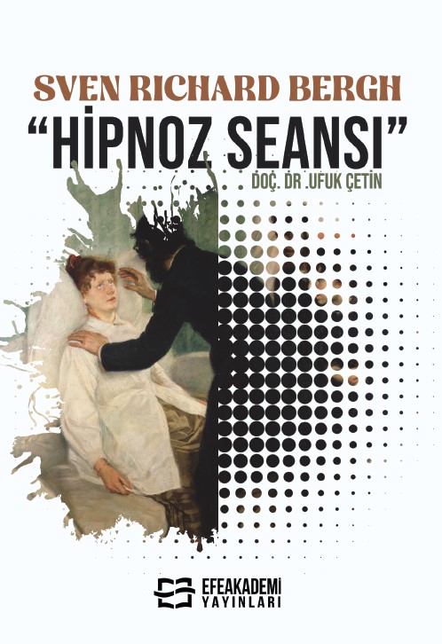 SVEN RICHARD BERGH  “HİPNOZ SEANSI”