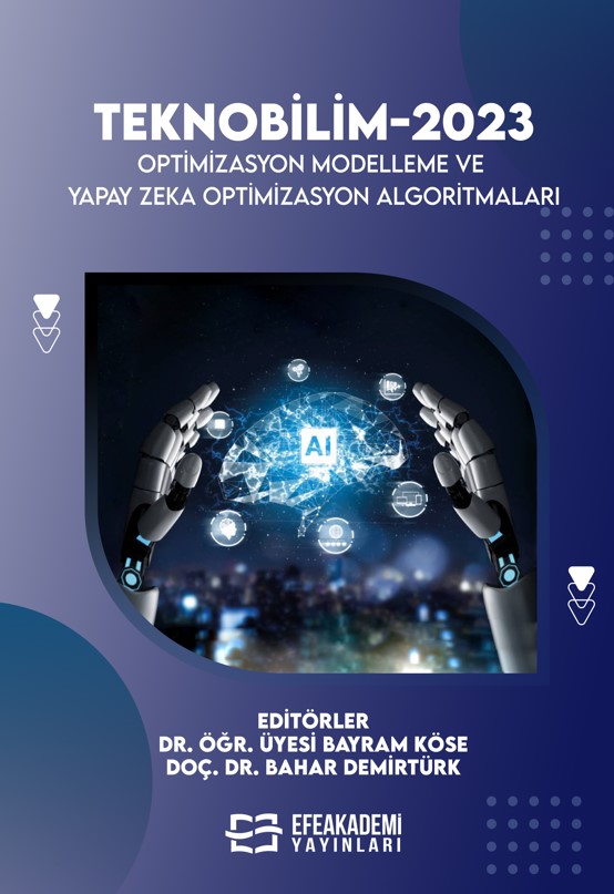 TEKNOBİLİM-2023 OPTİMİZASYON MODELLEME VE YAPAY ZEKA OPTİMİZASYON ALGORİTMALARI TEKNOBİLİM-2023 OPTİMİZASYON MODELLEME VE YAPAY ZEKA OPTİMİZASYON ALGORİTMALARI
