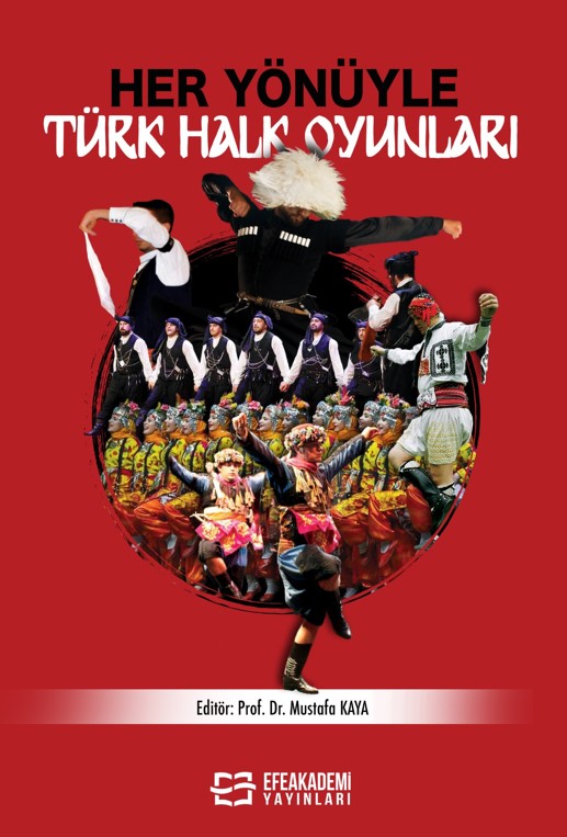 HER YÖNÜYLE TÜRK HALK OYUNLARI