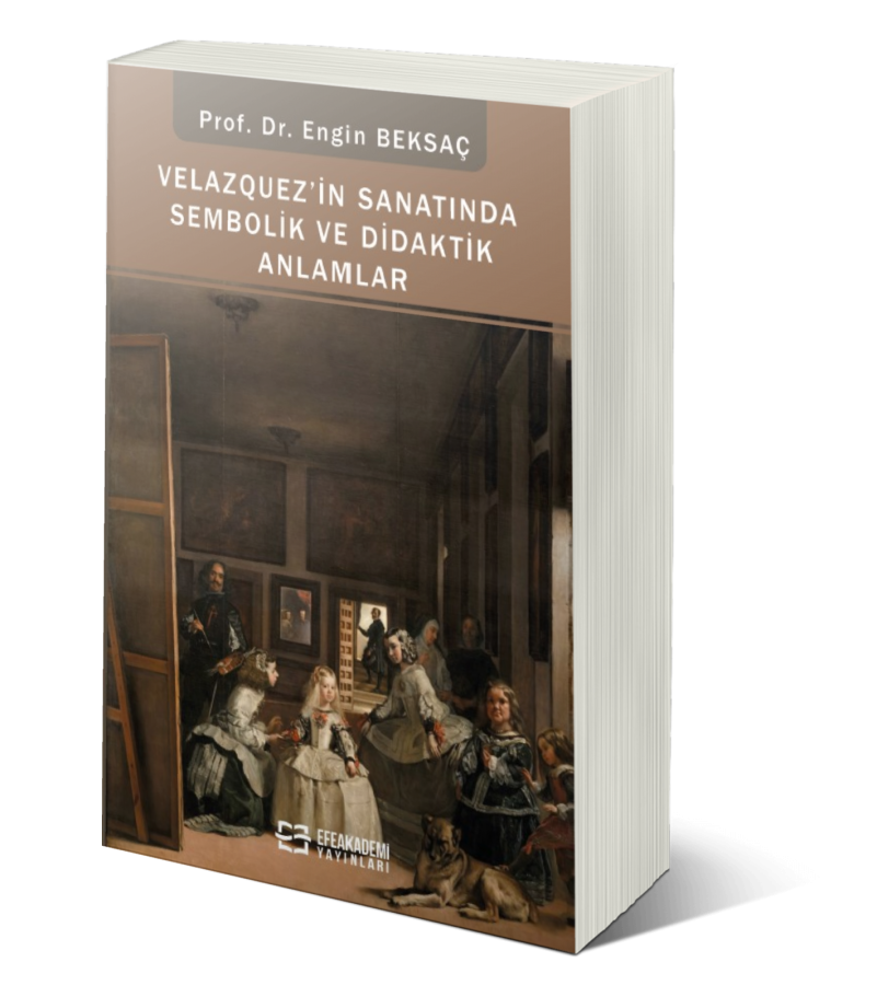 Velazquez’ in Sanatında Sembolik ve Didaktik Anlamlar Velazquez’ in Sanatında Sembolik ve Didaktik Anlamlar