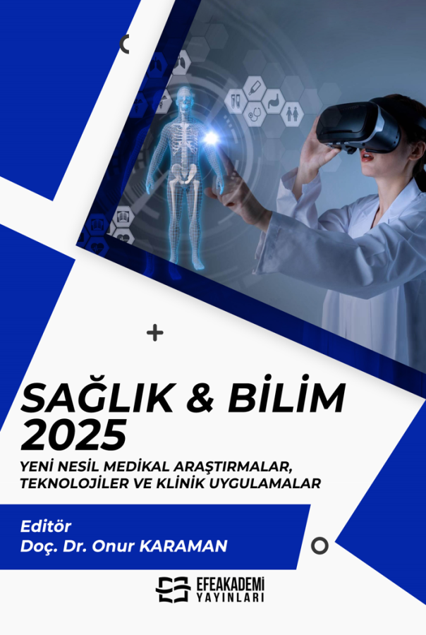 SAĞLIK & BİLİM 2025: Yeni Nesil Medikal Araştırmalar, Teknolojiler ve Klinik Uygulamalar SAĞLIK & BİLİM 2025: Yeni Nesil Medikal Araştırmalar, Teknolojiler ve Klinik Uygulamalar