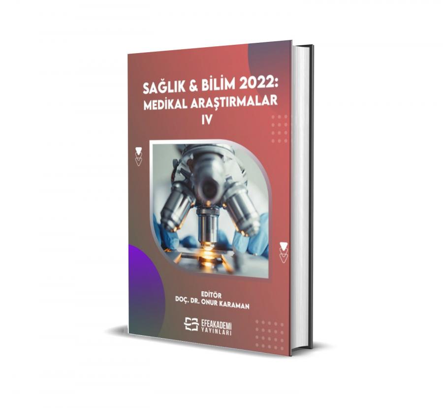 SAĞLIK & BİLİM 2022: Medikal Araştırmalar -IV