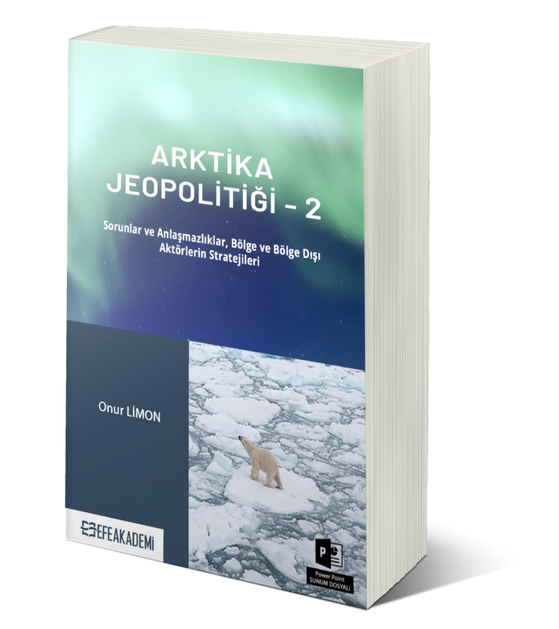 Arktika Jeopolitiği 2 (Sorunlar ve Anlaşmazlıklar, Bölge ve Bölge Dışı