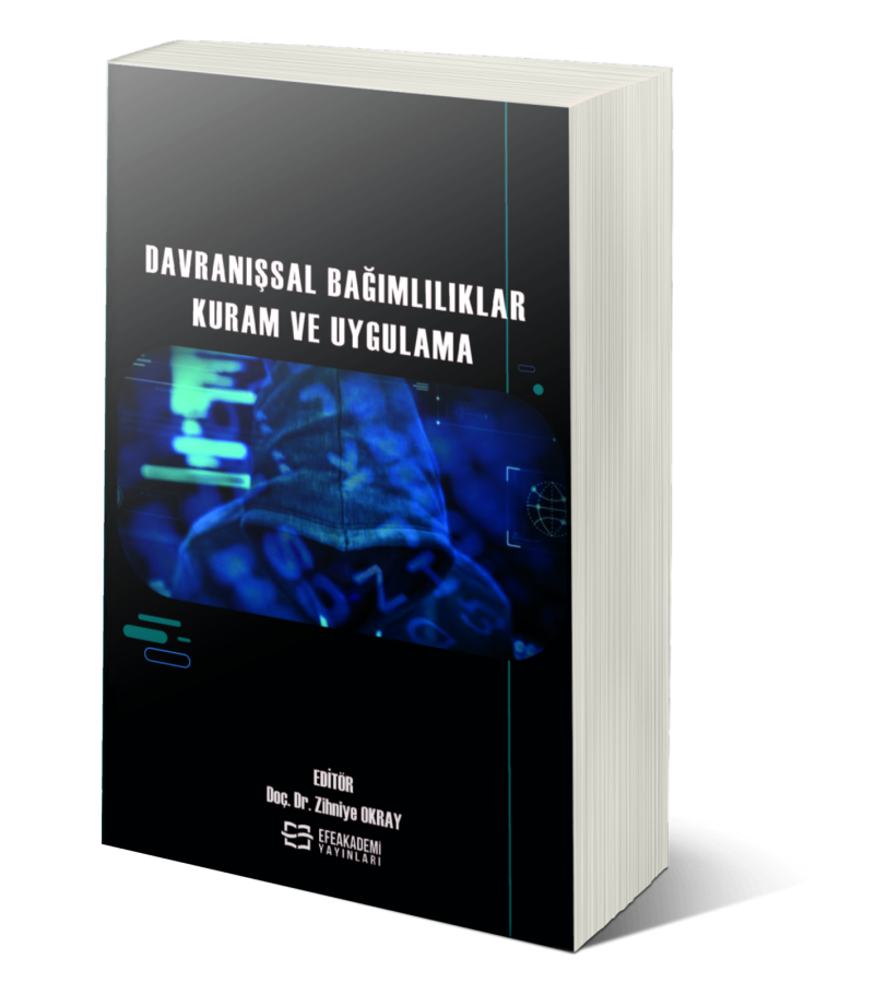 Davranışsal Bağımlılıklar Kuram ve Uygulama