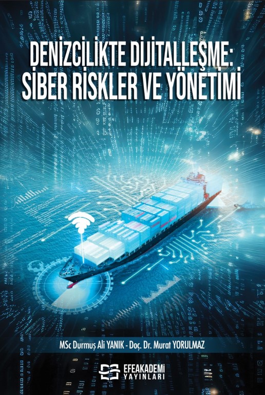 Denizcilikte Dijitalleşme: Siber Riskler ve Yönetimi