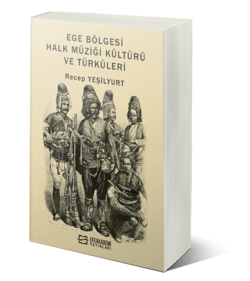 Ege Bölgesi Halk Müziği Kültürü ve Türküleri