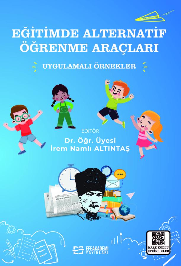 EĞİTİMDE ALTERNATİF ÖĞRENME ARAÇLARI Uygulamalı Örnekler