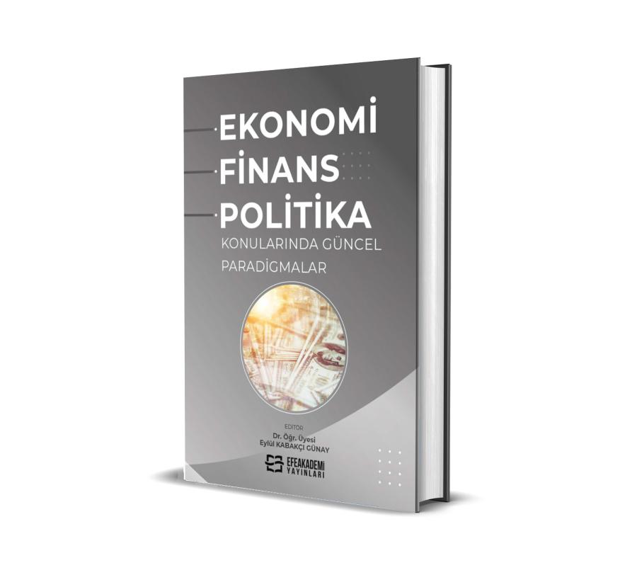 Ekonomi, Finans ve Politika Konularında Güncel Paradigmalar (Ciltli)