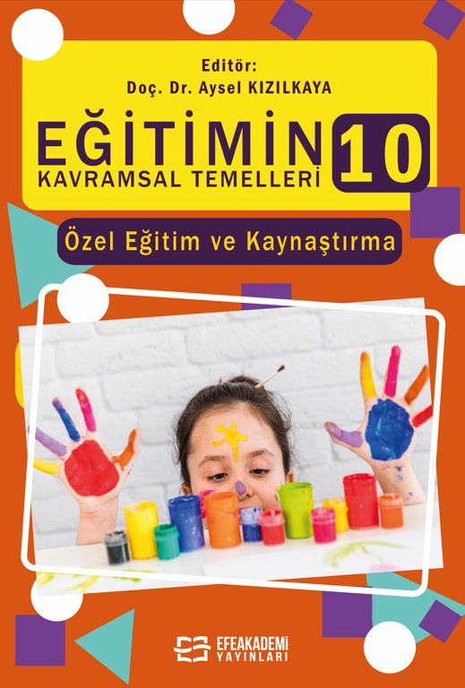 EĞİTİMİN KAVRAMSAL TEMELLERİ-10: Özel Eğitim ve Kaynaştırma