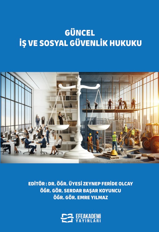 GÜNCEL İŞ VE SOSYAL GÜVENLİK HUKUKU