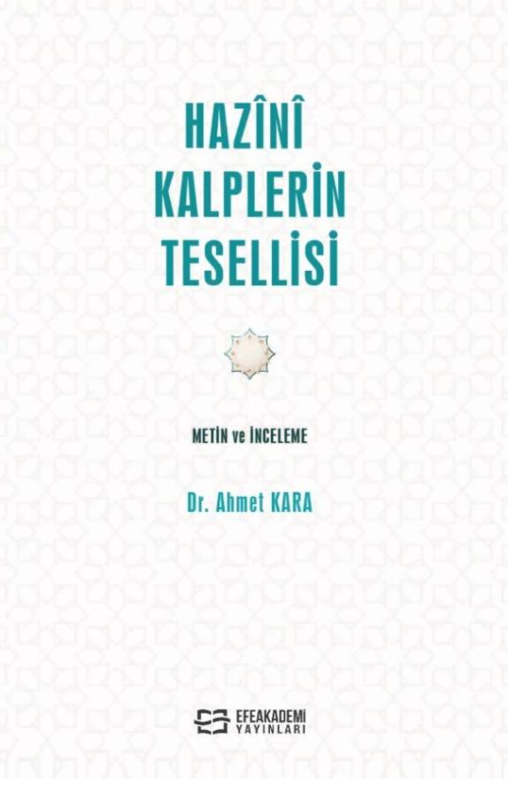 HAZÎNÎ KALPLERİN TESELLİSİ - Metin ve İnceleme