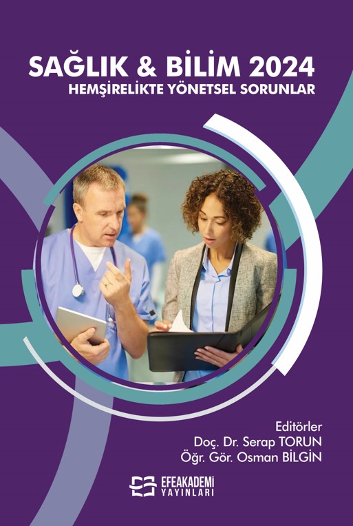 SAĞLIK & BİLİM 2024: Hemşirelikte Yönetsel Sorunlar