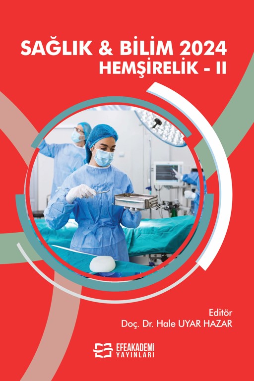 SAĞLIK & BİLİM 2024: Hemşirelik-II