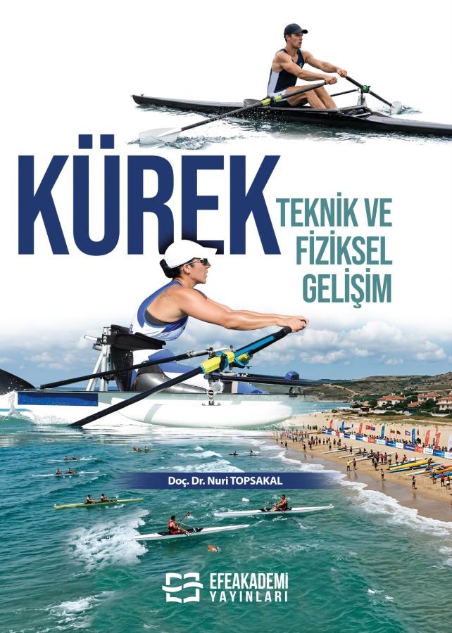 KÜREK Teknik ve Fiziksel Gelişim