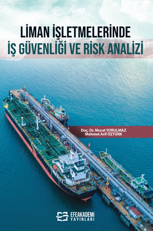 Liman İşletmelerinde İş Güvenliği ve Risk Analizi