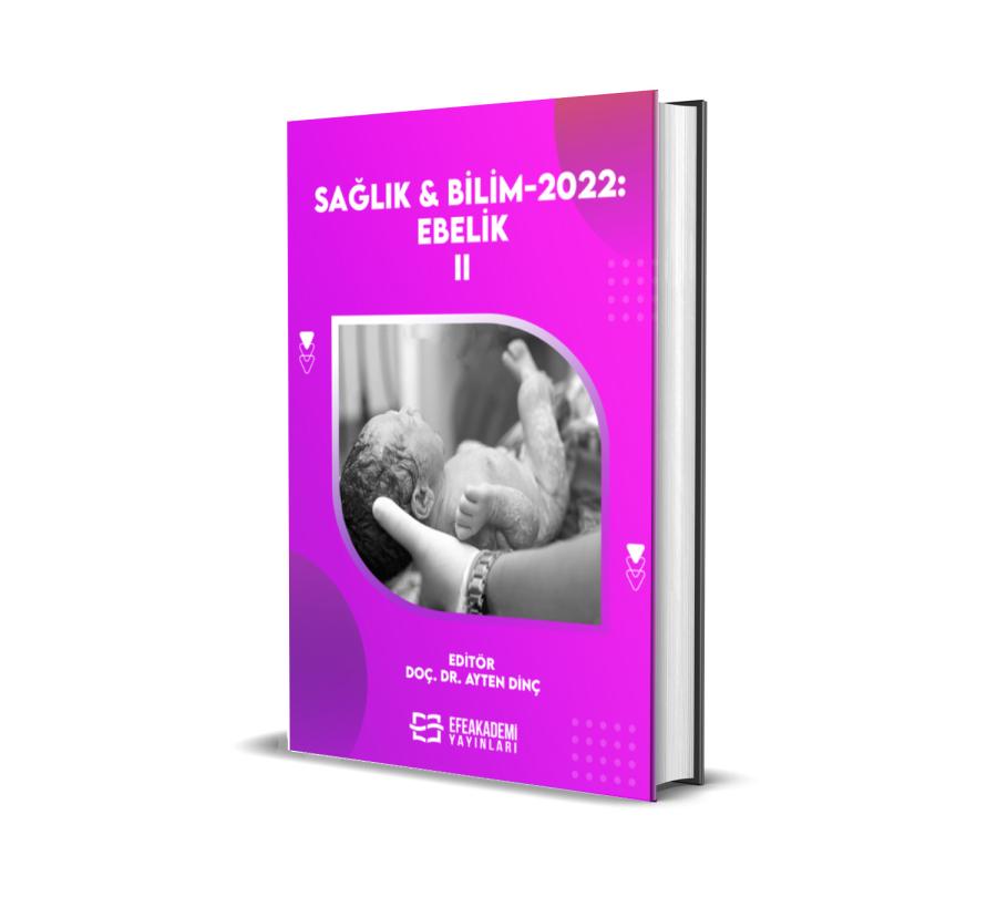 Sağlık & Bilim 2022: Ebelik-II (Ciltli)