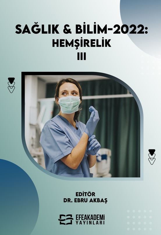 SAĞLIK & BİLİM 2022: Hemşirelik-III (Ciltli)